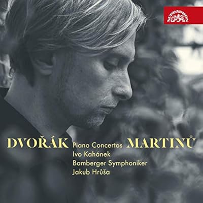 Dvorak; Martinu - Piano Concertos