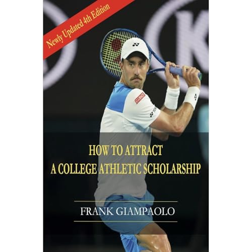 HOW TO ATTRACT A COLLEGE ATHLETIC SCHOLARSHIP by Frank Giampaolo episode artwork