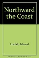 Northward the Coast 0330021478 Book Cover