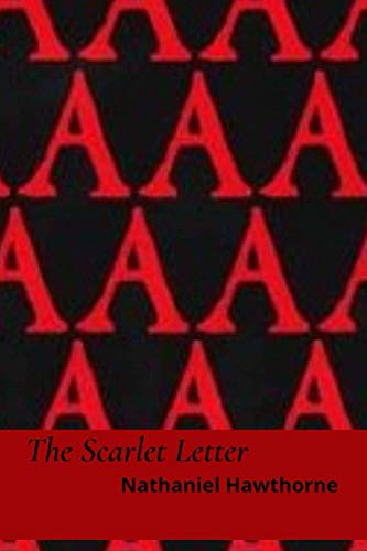 The Scarlet Letter (100th Anniversary Editions)