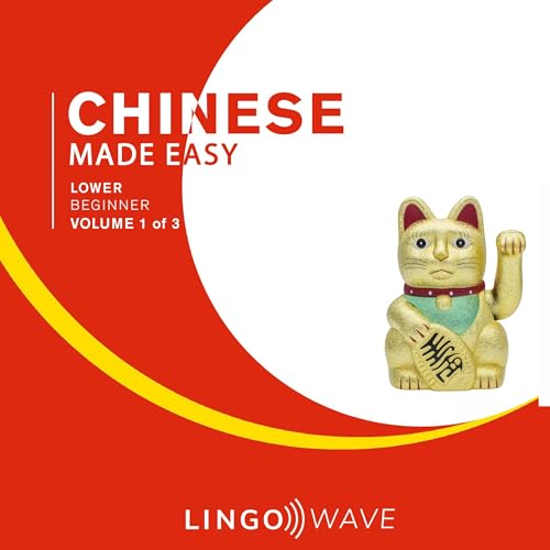 Mandarin Made Easy: Lower Beginner, Volume 1 of 3 by Lingo Wave episode artwork
