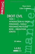 Download Droit civil : Tome 1 : Introduction au droit, personnes - famille, personnes protégées, biens - obligations, sûretés PDF