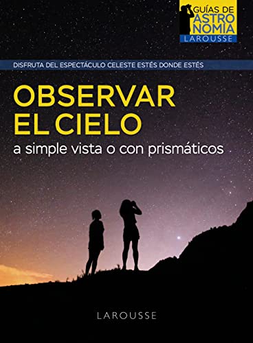 Portada de Observar el cielo a simple vista o con prismáticos