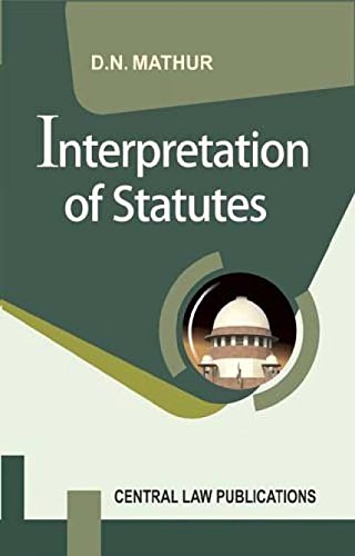 Buy Interpretation of Statutes Book Online at Low Prices in India ...