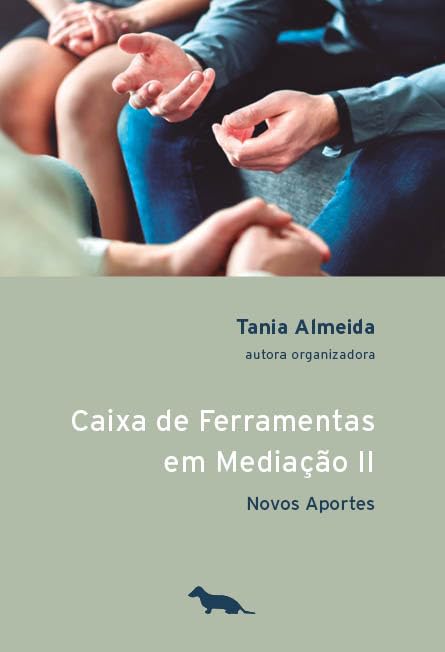 Caixa de Ferramentas em Mediação II: Novos aportes: 2