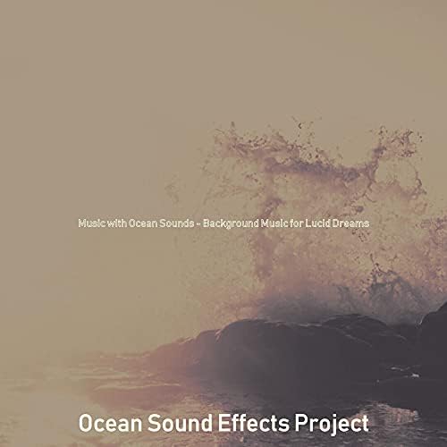 Amazon Music Unlimited Ocean Sound Effects Project 『Music with Ocean