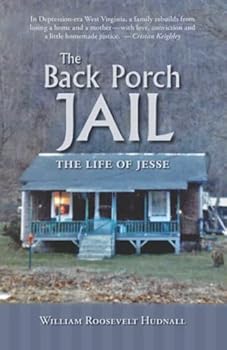 Paperback The Back Porch Jail: The Life of Jesse Book