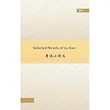 Selected Novels of Lu Xun