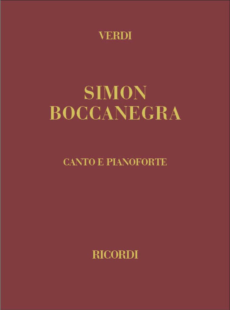 Verdi Simon Boccanegra Canto e Pianoforte | Libretto Italiano Completo Spartito di Opera | Musica Classica Cantanti e Insegnanti | Edizione di Studio e Opera Romantica Copertina Rigida Lirica