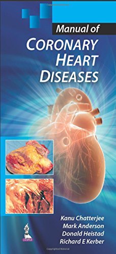 [(Manual of Coronary Heart Diseases)] [ By (author) Kanu Chatterjee, By (author) Mark Anderson, By (author) Donald Heistad, By (author) Richard E. Kerber ] [August, 2014]