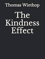 The Kindness Effect 1798409860 Book Cover