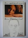 Du wolltest nur dein Traumkind: Eine Vater-Tochter-Beziehung - Erwin Scharrer 