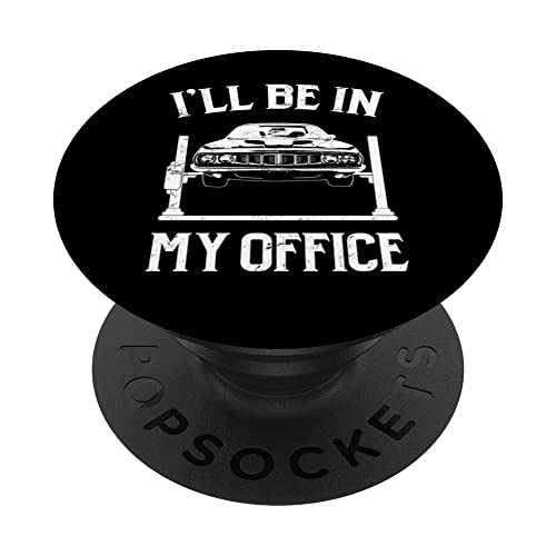 I'll Be In My Office Funny Muscle Car Mechanic PopSockets PopGrip Intercambiable