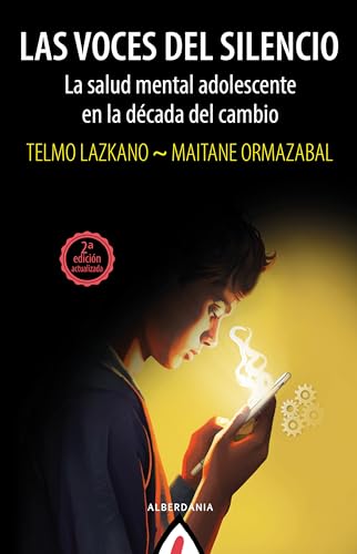 Las voces del silencio: La salud mental adolescente en la década del cambio (Alga nº 73) (Spanish Edition)