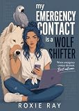 My Emergency Contact is a Wolf Shifter