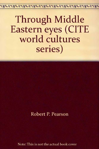 Through Middle Eastern eyes (CITE world culture... 0938960261 Book Cover
