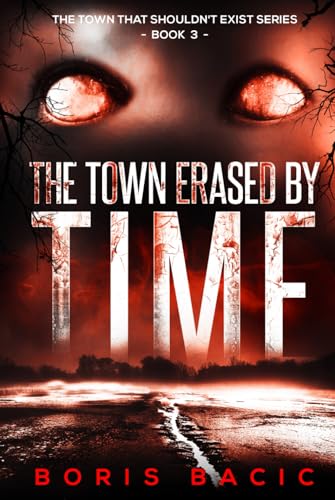 The Town Erased By Time (The Town That Shouldn't Exist)