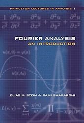 Amazon | Fourier Analysis: An Introduction (Princeton Lectures in  