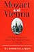Mozart and Vienna: Including Selections from Johann Pezzl's 'Sketch of Vienna' 1786-90
