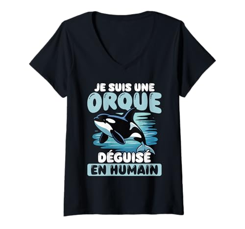 Femme Je suis Un Orque Déguisée en Humain T-Shirt avec Col en V