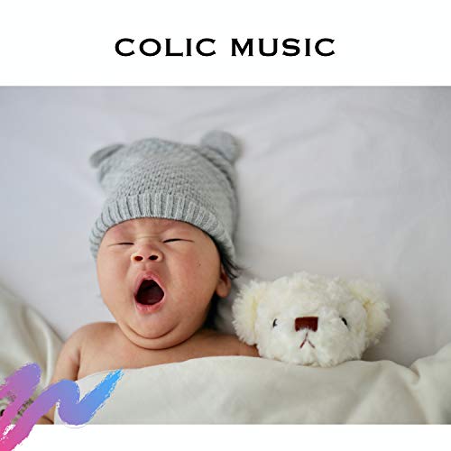 Play Colic Music by Serene Rose, Colic Music for Newborn Babies & Baby