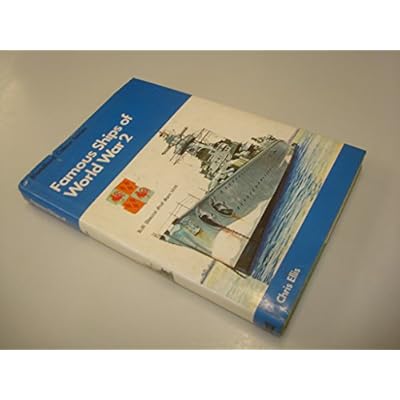 Famous Ships of World War 2