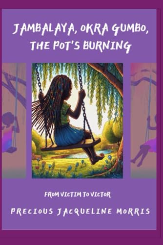 Jambalaya, Okra Gumbo, the Pot's Burning: From Victim to Victor