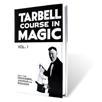 Tarbell Course in Magic - Volume 1