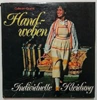 Handweben. Individuelle Kleidung [German text] 341952840X Book Cover