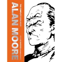 The Complete 2000 AD By Alan Moore: Future Shocks & Other Stories
