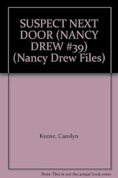 Paperback SUSPECT NEXT DOOR (NANCY DREW #39) (Nancy Drew Files) Book