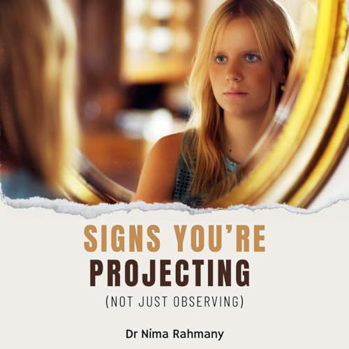 Signs You&rsquo;re Projecting cover art