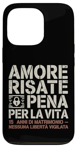 Amore Risate E Pena Per La Vita Regalo 15 Anni Di Matrimonio X}zP[X iPhone 13 Pro p