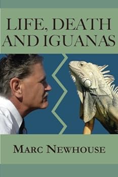 Paperback Life, Death and Iguanas Book