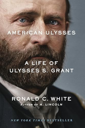 American Ulysses: A Life of Ulysses S. Grant American Ulysses: A Life of Ulysses S. Grant