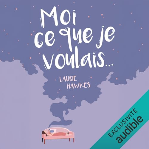 Moi ce que je voulais Titelbild