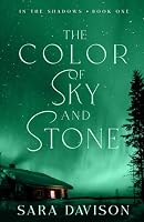 The Color of Sky and Stone 1777064651 Book Cover