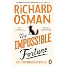 The Impossible Fortune: The new novel in the Sunday Times bestselling murder mystery series (The Thursday Murder Club)