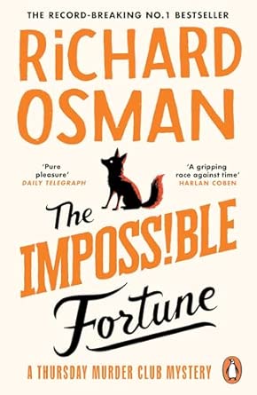 The Impossible Fortune: The new novel in the multi-million copy bestselling murder mystery series: 5 The Impossible Fortune: The new novel in the multi-million copy bestselling murder mystery series: 5 book cover