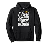 Colombian Cook Apparel I Cook With No Recipes