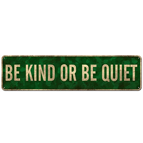 Civotil Inspirational Quotes Wall Décor - Rustic Tin Signs For Country Farm Living - Be Kind Or Be Quiet (4" X 16") #TOP3