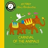 My First Story Orchestra: Carnival of the Animals: Press the buttons to hear 6 sounds