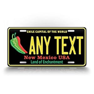 SignsAndTagsOnline Personalized New Mexico Chile License Plate Any Text Custom NM Auto Tag