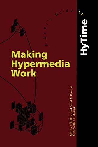 Making Hypermedia Work: A User’s Guide to HyTime view 2