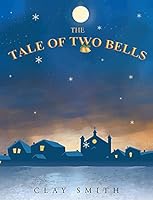 The Tale of Two Bells 1681398419 Book Cover
