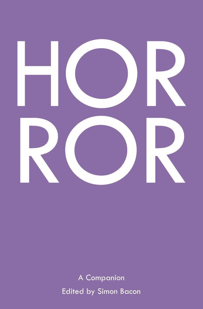 Horror: A Companion: 3 (Genre Fiction and Film Companions)