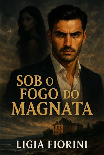 Sob o Fogo do Magnata