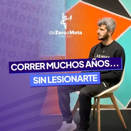 #56 C&oacute;mo correr muchos a&ntilde;os sin romperte | Lo que ve un fisio y corredor desde dentro.