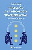  INICIACIÓN A LA PSICOLOGÍA TRANSPERSONAL