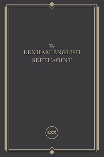 The Lexham English Septuagint: A New Translation